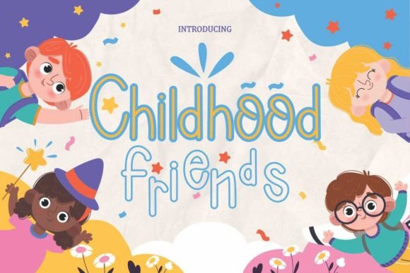 Childhood Friends Font for Business