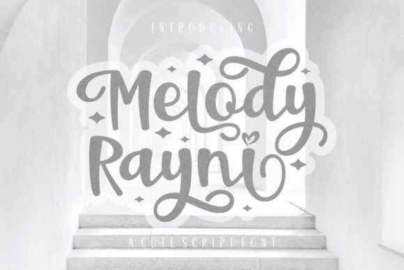 Melody Rayni: A Delightful Script Font