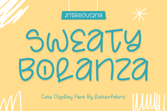Sweaty Bolanza: A Font for Creative Campaigns