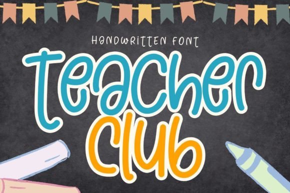 Teacher Club Font Review